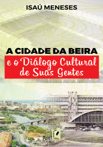 A cidade da beira e o diálogo cultural de suas gentes