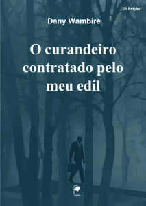 O curandeiro contratado pelo meu edil