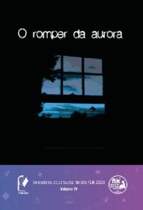 O romper da aurora — Vol. IV