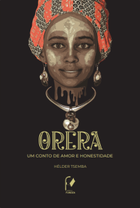Orera — um conto de amor e honestidade