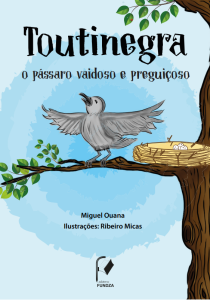Toutinegra, o pássaro vaidoso e preguiçoso