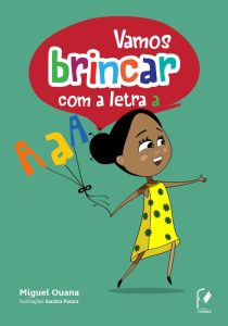 Vamos brincar com a letra a